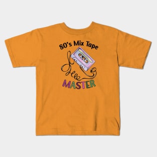 80's Mix Tape Master Kids T-Shirt